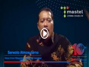 Ucapan HUT, Ketua Umum Masyarakat Telematika Indonesia/MASTEL, Sarwoto Atmosutarno